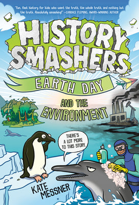 Cover Image for History Smashers: Earth Day and the Environment -- Kate Messner, Paperback