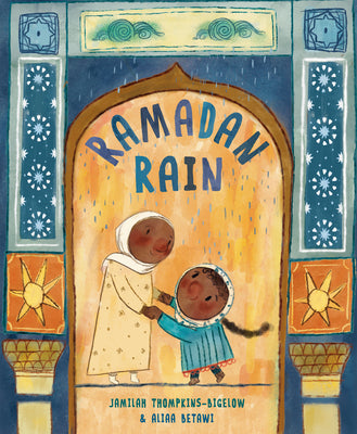 Cover Image for Ramadan Rain -- Jamilah Thompkins-Bigelow, Hardcover