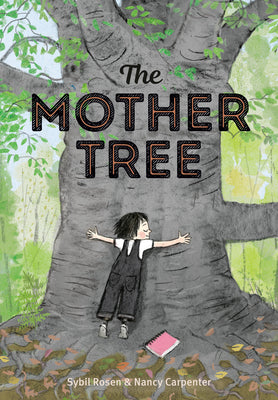 Cover Image for The Mother Tree -- Sybil Rosen, Hardcover