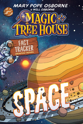 Cover Image for Magic Tree House Fact Tracker Graphic Novel: Space -- Mary Pope Osborne, Paperback