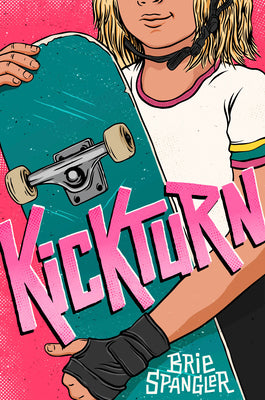 Cover Image for Kickturn -- Brie Spangler, Hardcover