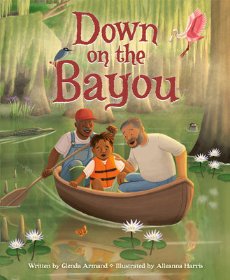 Cover Image for Down on the Bayou -- Glenda Armand, Hardcover