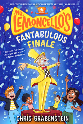 Cover Image for Mr. Lemoncello's Fantabulous Finale -- Chris Grabenstein, Paperback