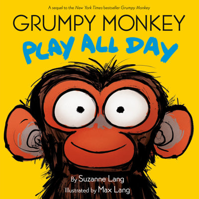 Cover Image for Grumpy Monkey Play All Day -- Suzanne Lang, Hardcover