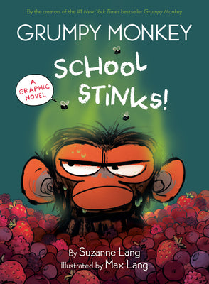 Cover Image for Grumpy Monkey School Stinks!: A Graphic Novel -- Suzanne Lang, Hardcover