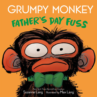 Cover Image for Grumpy Monkey Father's Day Fuss -- Suzanne Lang, Library Binding