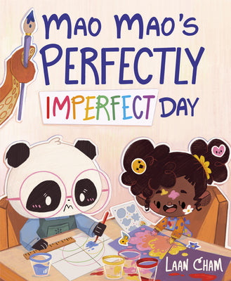 Cover Image for Mao Mao's Perfectly Imperfect Day -- Laan Cham, Hardcover