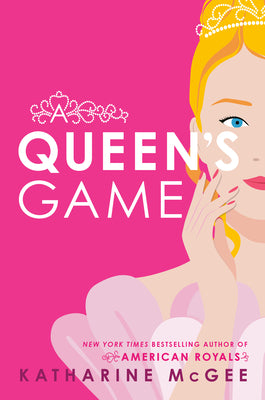 Cover Image for A Queen's Game -- Katharine McGee, Paperback