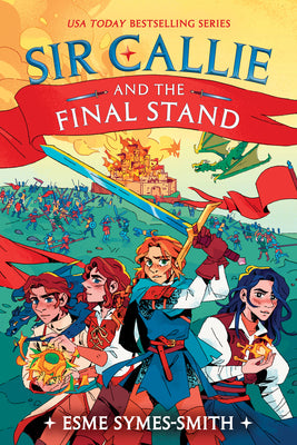 Cover Image for Sir Callie and the Final Stand -- Esme Symes-Smith, Hardcover