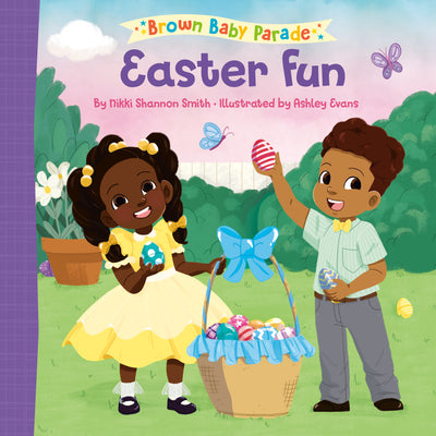 Cover Image for Easter Fun: A Brown Baby Parade Book -- Nikki Shannon Smith, Board Books