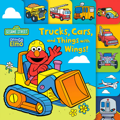 Cover Image for Trucks, Cars, and Things with Wings! (Sesame Street) -- Andrea Posner-Sanchez, Board Books