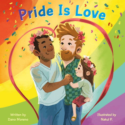Cover Image for Pride Is Love -- Dano Moreno, Board Books