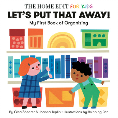Cover Image for Let's Put That Away! My First Book of Organizing: A Home Edit Board Book for Kids -- Clea Shearer, Board Books