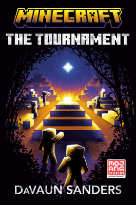 Cover Image for Minecraft: The Tournament: An Official Minecraft Novel -- Davaun Sanders, Hardcover