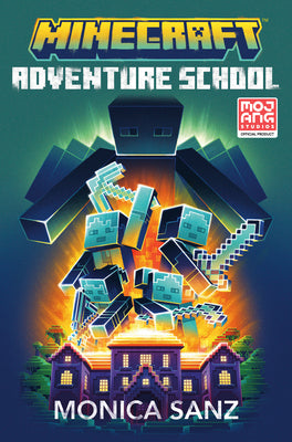Cover Image for Minecraft: Adventure School -- Monica Sanz, Hardcover