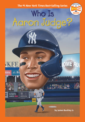 Who Is Aaron Judge? -- James Buckley, Paperback