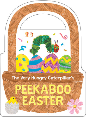 Cover Image for The Very Hungry Caterpillar's Peekaboo Easter -- Eric Carle, Board Books