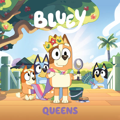 Cover Image for Bluey: Queens -- Penguin Young Readers Licenses, Paperback