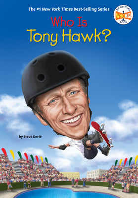 Cover Image for Who Is Tony Hawk? -- Steve Korté, Library Binding