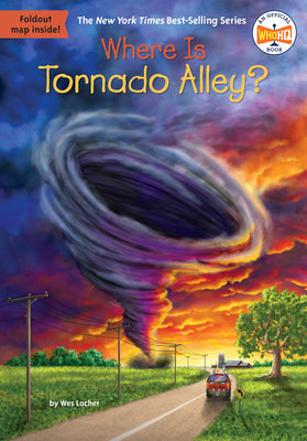Cover Image for Where Is Tornado Alley? -- Wes Locher, Paperback