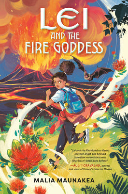 Lei and the Fire Goddess -- Malia Maunakea, Paperback