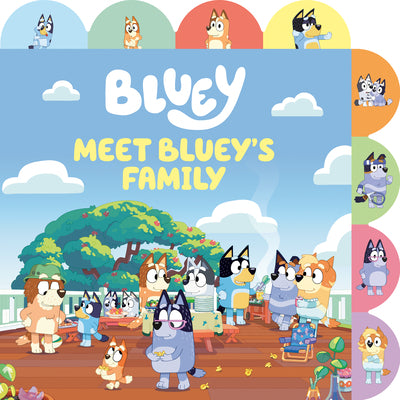 Cover Image for Meet Bluey's Family: A Tabbed Board Book -- Penguin Young Readers Licenses, Board Books