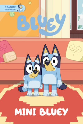 Cover Image for Mini Bluey: A Bluey Storybook -- Penguin Young Readers Licenses, Paperback