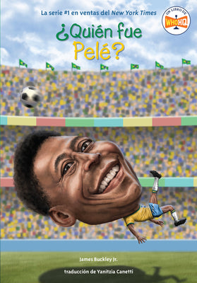 Cover Image for ¿Quién fue Pelé? -- James Buckley, Paperback
