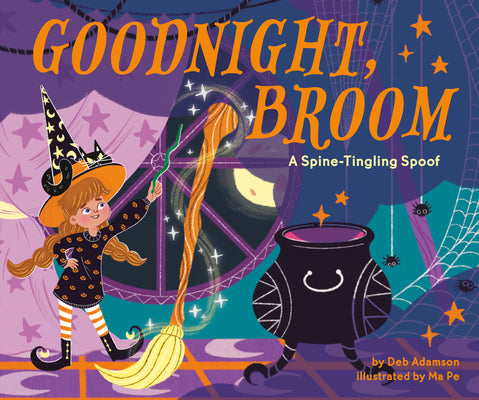 Cover Image for Goodnight, Broom: A Spine-Tingling Spoof -- Deb Adamson, Board Books