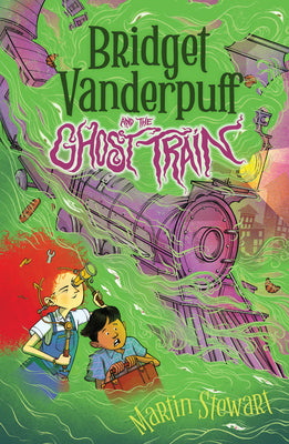 Cover Image for Bridget Vanderpuff and the Ghost Train #2 -- Martin Stewart, Paperback