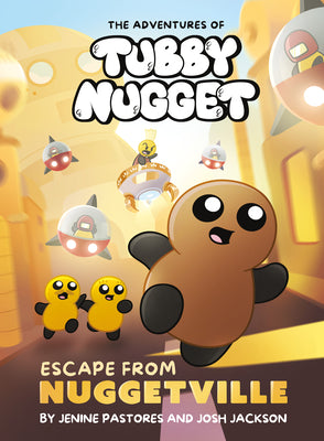 Cover Image for The Adventures of Tubby Nugget: Escape from Nuggetville #1: A Graphic Novel -- Jenine Pastores, Hardcover