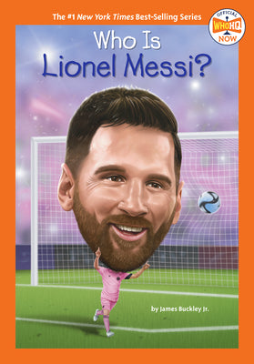 Cover Image for Who Is Lionel Messi? -- James Buckley, Paperback