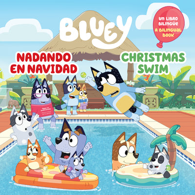 Cover Image for Bluey: Christmas Swim/Nadando En Navidad (Bilingual English-Spanish Edition) -- Penguin Young Readers Licenses, Paperback