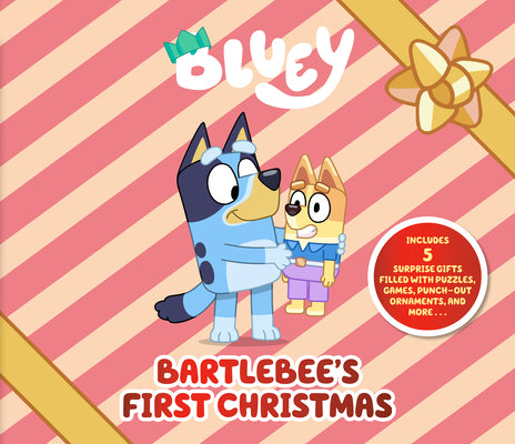 Cover Image for Bluey: Bartlebee's First Christmas: Includes 5 Surprise Gifts -- Joe Brumm, Hardcover