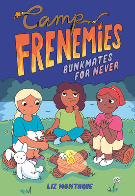 Cover Image for Camp Frenemies: Bunkmates for Never -- Liz Montague, Paperback