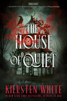 Cover Image for The House of Quiet -- Kiersten White, Hardcover