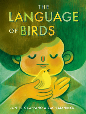 Cover Image for The Language of Birds -- Jon-Erik Lappano, Hardcover