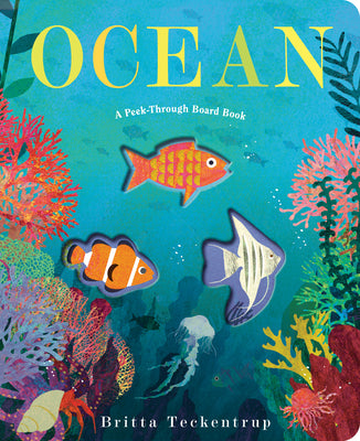 Cover Image for Ocean: A Peek-Through Board Book -- Britta Teckentrup, Board Books