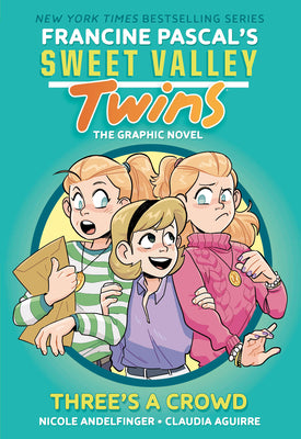 Cover Image for Sweet Valley Twins: Three's a Crowd: (A Graphic Novel) -- Francine Pascal, Paperback