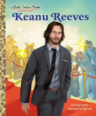 Cover Image for Keanu Reeves: A Little Golden Book Biography -- Emily Easton, Hardcover