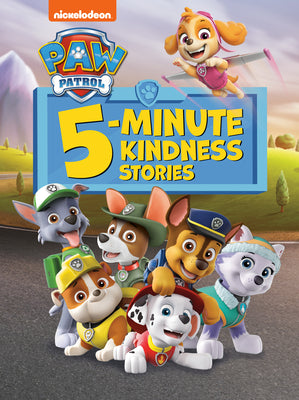 Cover Image for Paw Patrol 5-Minute Kindness Stories (Paw Patrol) -- Random House, Hardcover