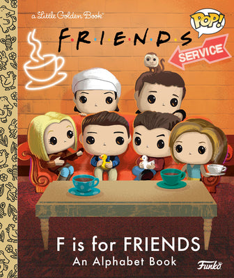 Cover Image for F Is for Friends: An Alphabet Book (Funko Pop!) -- Mary Man-Kong, Hardcover