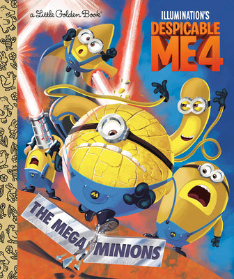Cover Image for The Mega-Minions (Despicable Me 4) -- Golden Books, Hardcover