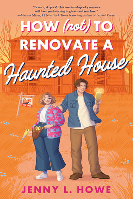 Cover Image for How (Not) to Renovate a Haunted House -- Jenny L. Howe, Paperback