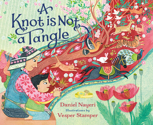 Cover Image for A Knot Is Not a Tangle -- Daniel Nayeri, Hardcover
