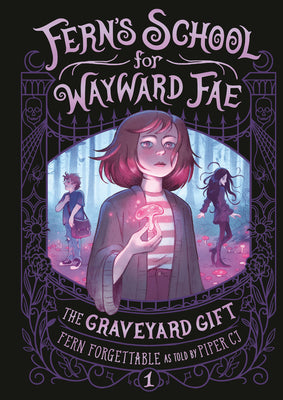 Cover Image for The Graveyard Gift -- Fern Forgettable, Hardcover