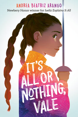 Cover Image for It's All or Nothing, Vale -- Andrea Beatriz Arango, Paperback