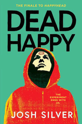 Cover Image for Dead Happy -- Josh Silver, Hardcover