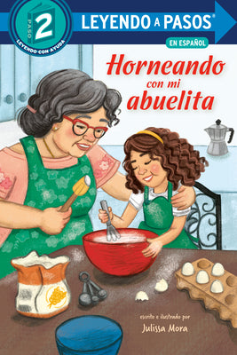 Cover Image for Horneando Con Mi Abuelita (Baking with Mi Abuelita Spanish Edition) -- Julissa Mora, Paperback