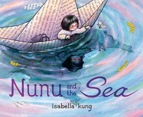 Cover Image for Nunu and the Sea -- Isabella Kung, Hardcover